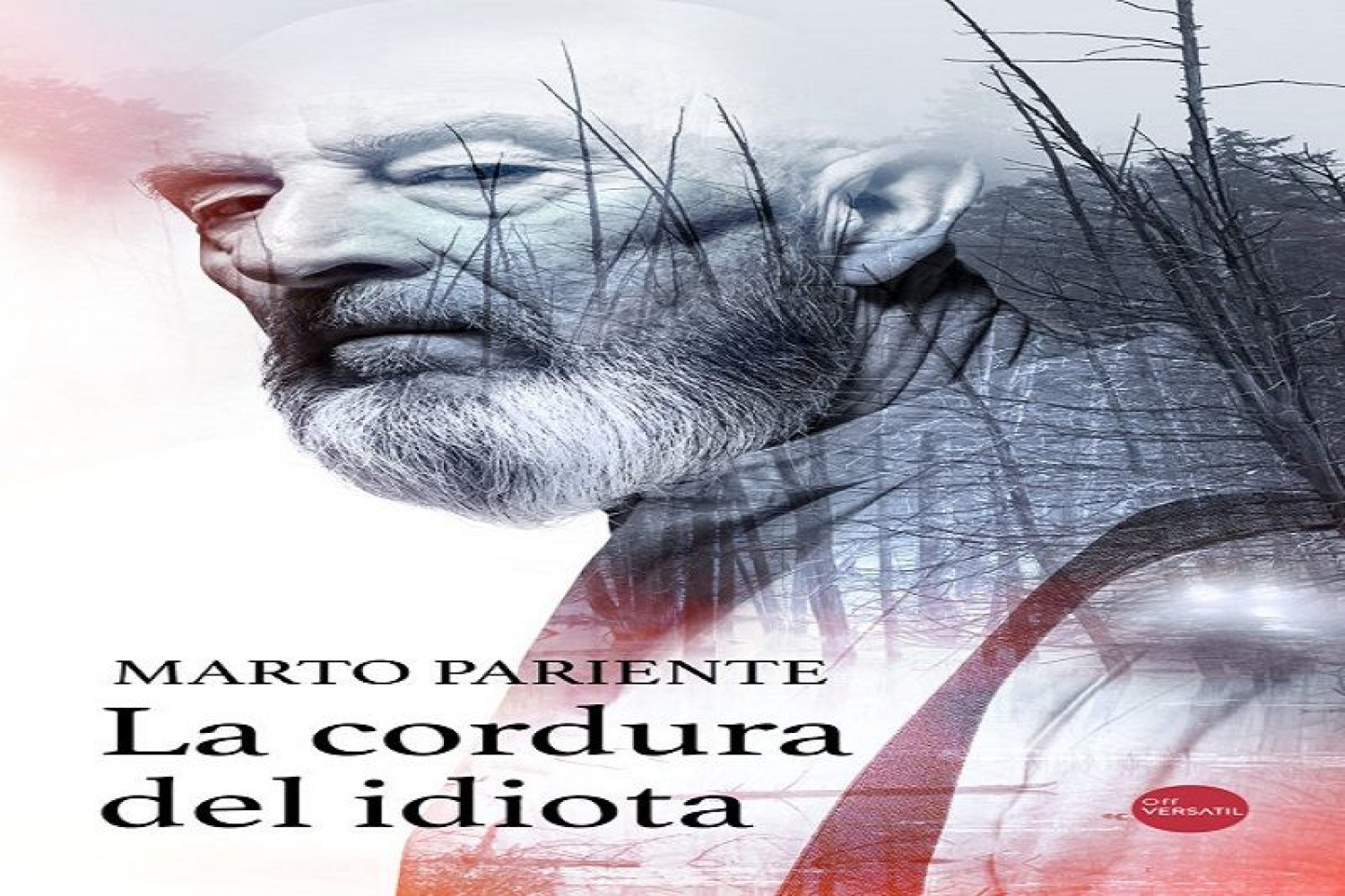 Portada de La cordura del idiota