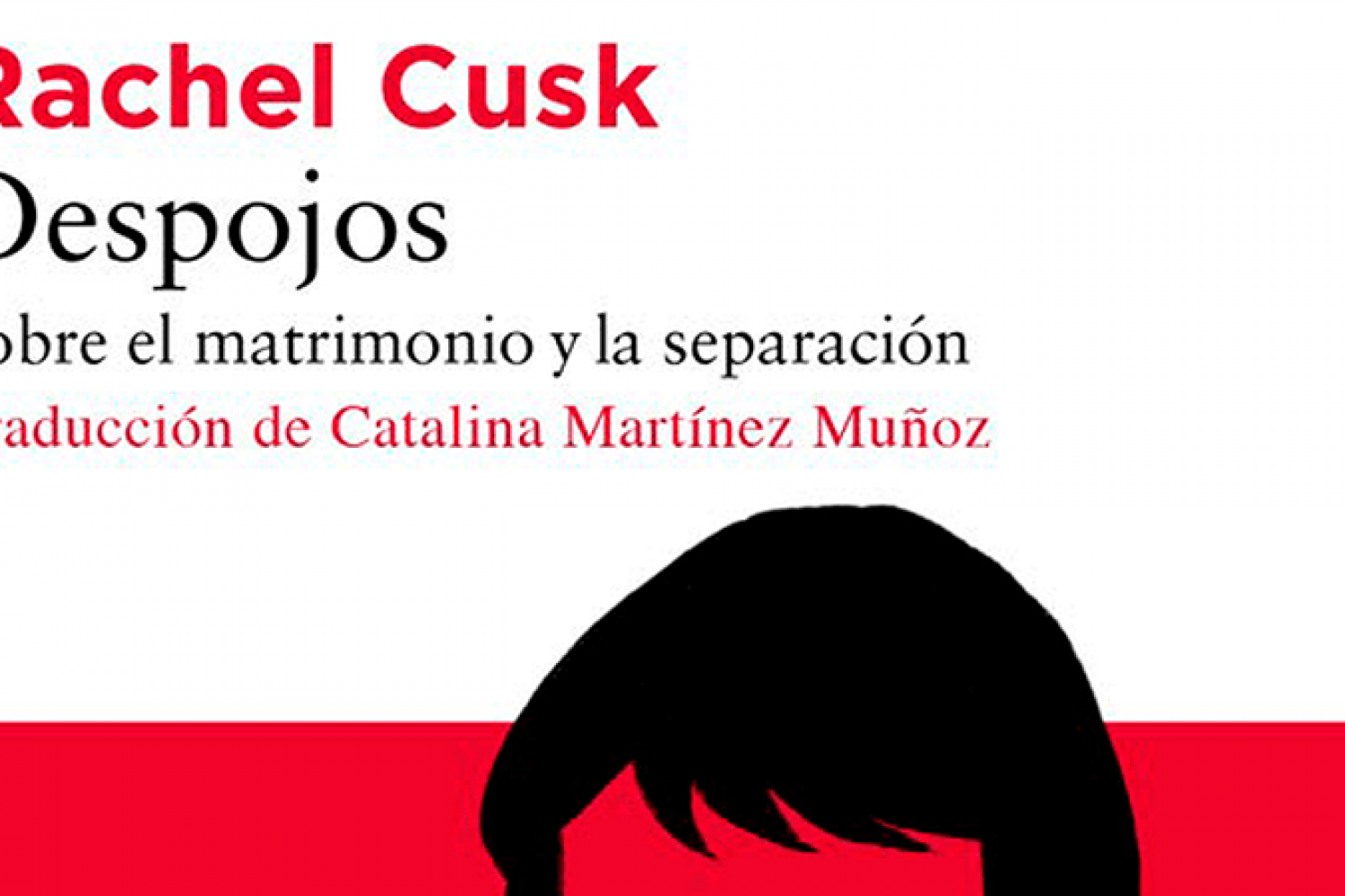 Despojos Rachel Cusk