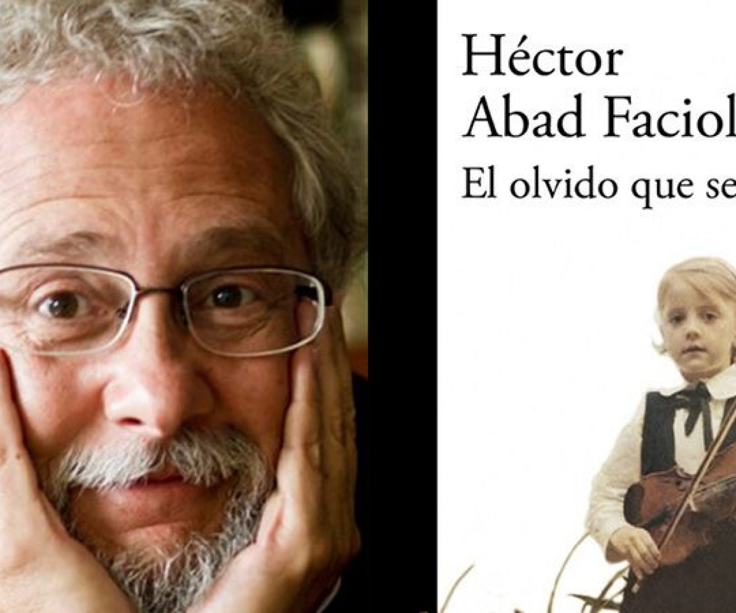El olvido que seremos de Héctor Abad Faciolince