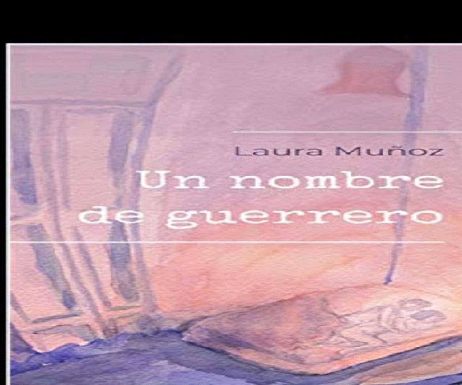 Portada de Un nombre de guerrero