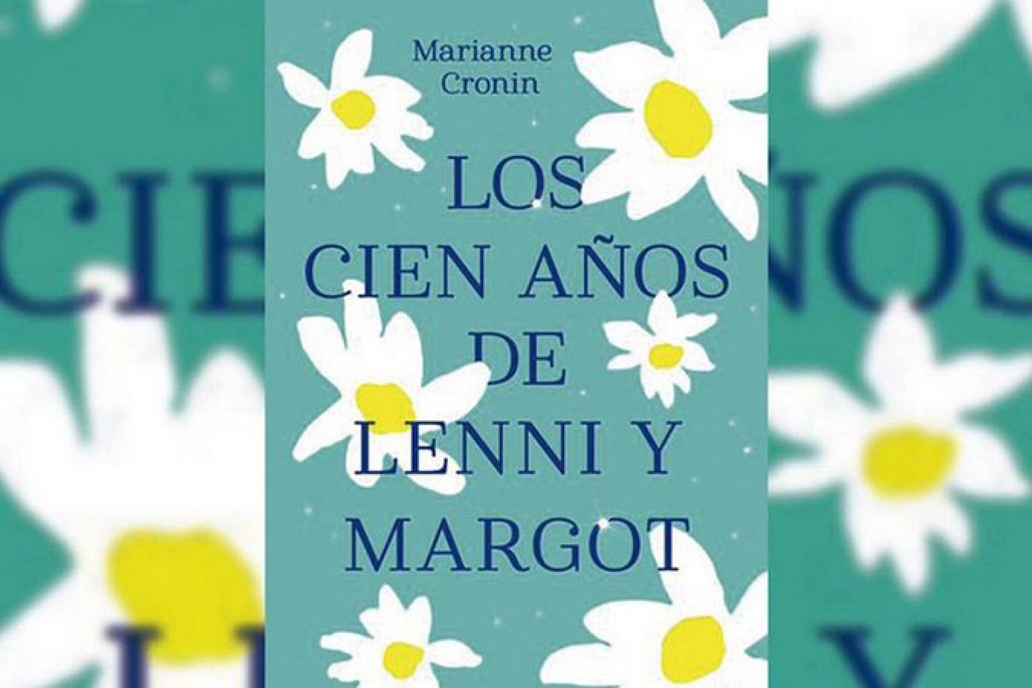 Los cien años de Lenni y Margot de Marianne Cronin