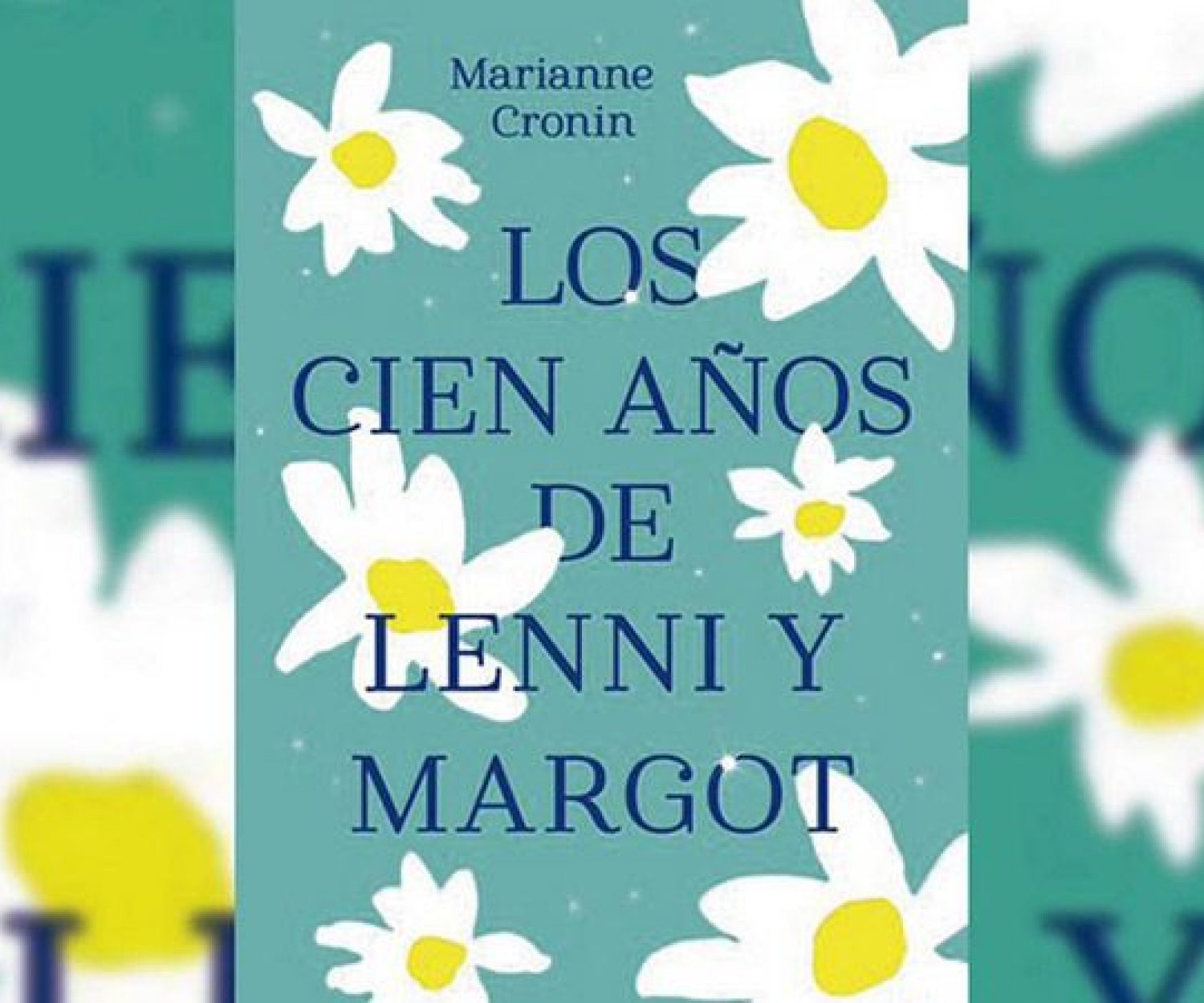 Los cien años de Lenni y Margot de Marianne Cronin