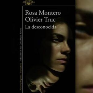 Reseña de La desconocida de Rosa Montero