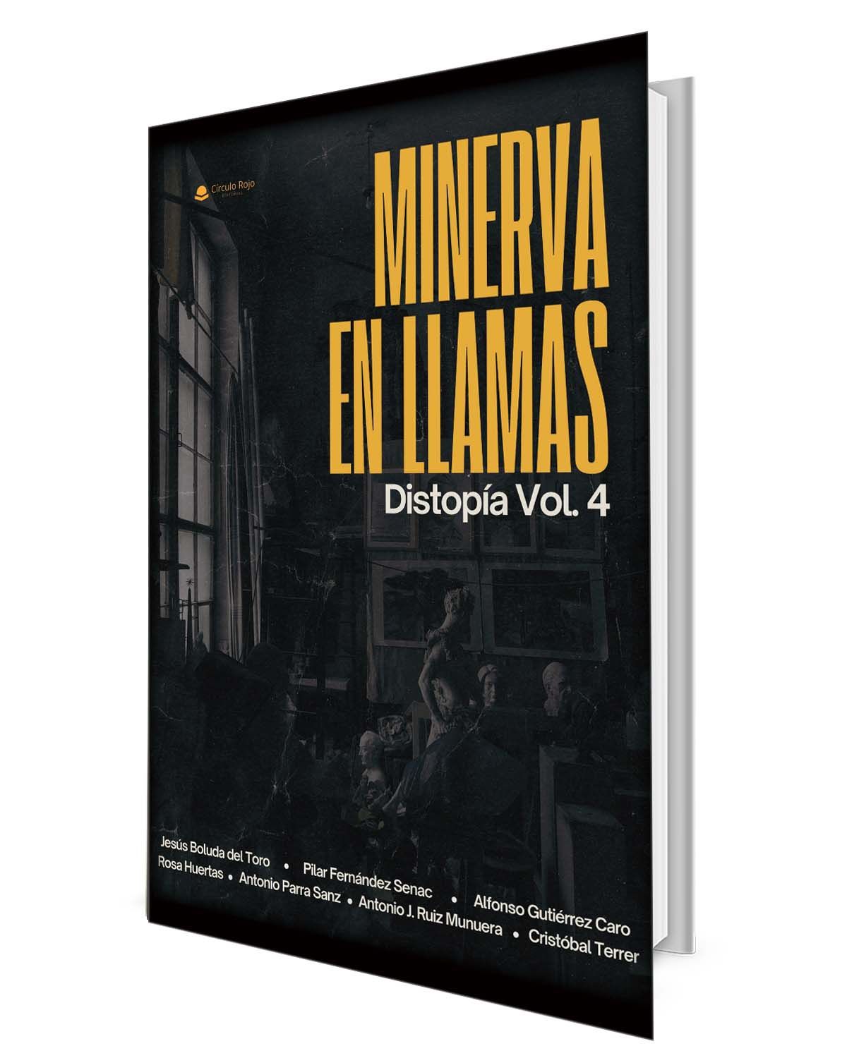 Distopía volumen IV: Minerva en llamas