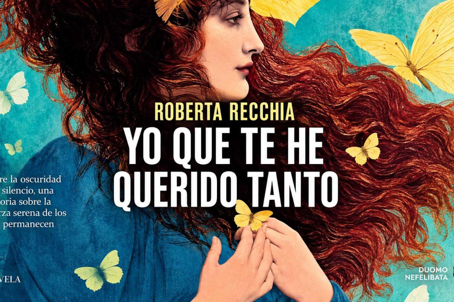 Yo que te he querido tanto de Roberta Recchia